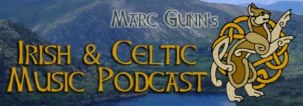 Mark Gunn's Irish & Celtic Music Podcast